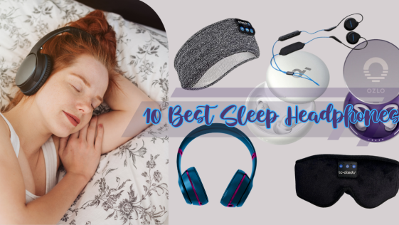 10 Best Sleep Headphones: Top Picks for Comfort & Quality