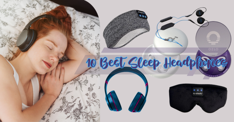 10 Best Sleep Headphones: Top Picks for Comfort & Quality
